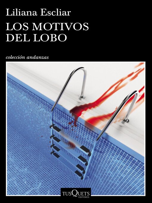 Title details for Los motivos del Lobo by Liliana Escliar - Available